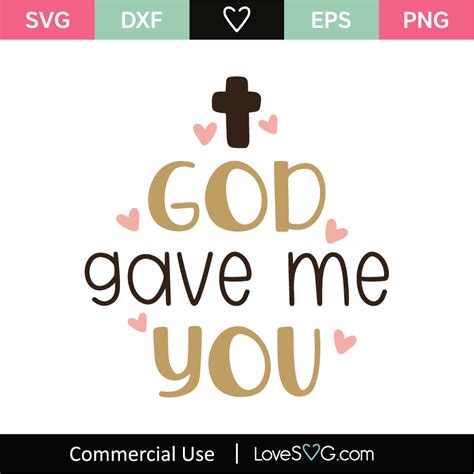 God Gave Me You SVG Cut File Lovesvg Com