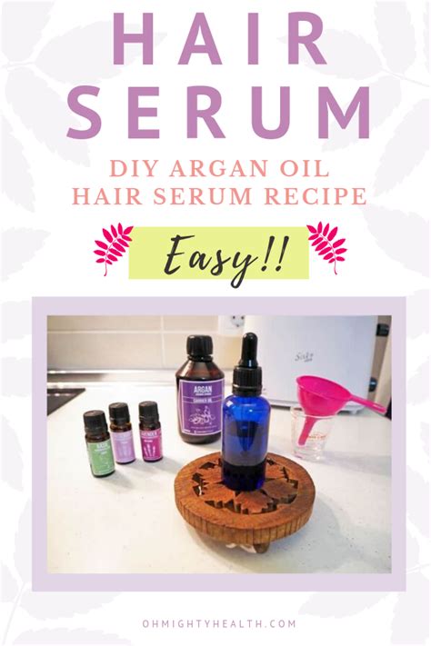 Diyhomemade Argan Oil Hair Serum Recipe Ohmightyhealth Diy Hair