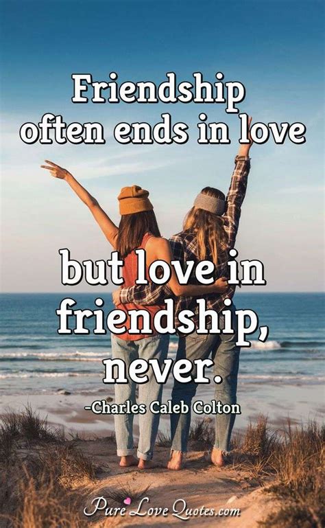 Quotes On Friendship Vs Love