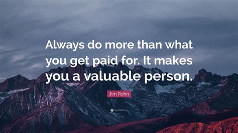 Jim Rohn Quote Always Do More Than What You Get Paid For