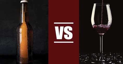 6 reasons wine is better than beer v is for vino