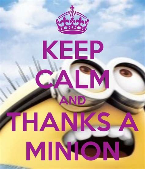Keep Calm Minion Minions Keep Calm Minions Calm