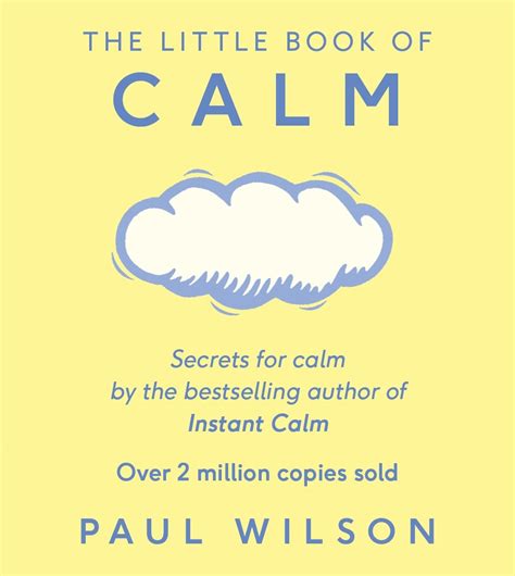 The Little Book Of Calm Paul Wilson