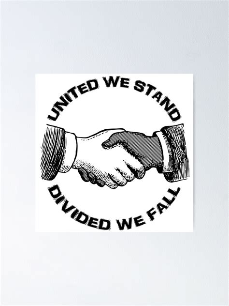 United We Stand Divided We Fall Poster By Viktorcraft Redbubble