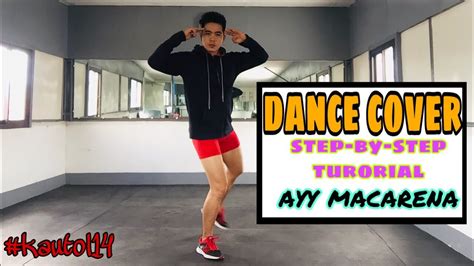 Ayy Macarena Dance Tutorial Step By Step And Mirrored Arvin