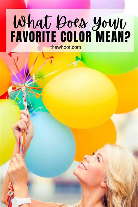 What Does Your Favorite Color Say About You The Whoot In 2021 Favorite Color Meaning