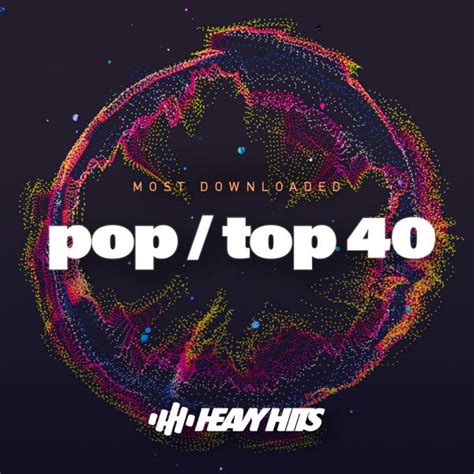 Pop Top 40 Top Downloads 2019 Heavy Hits