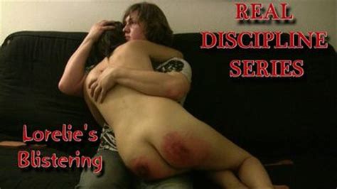 Real Discipline Series Lorelie S Blistering Very Severe Nude Spanking