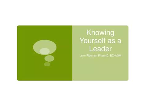 Ppt Knowing Yourself As A Leader Powerpoint Presentation Free