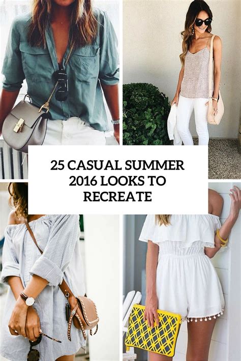 25 Trendy Casual Summer Outfits To Recreate Styleoholic
