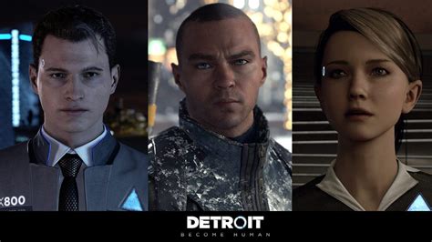 Detroit Become Human — Three Characters One Story Playstationblog