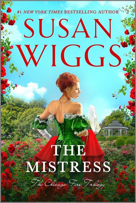 The Mistress The Chicago Fire Trilogy By Susan Wiggs Goodreads