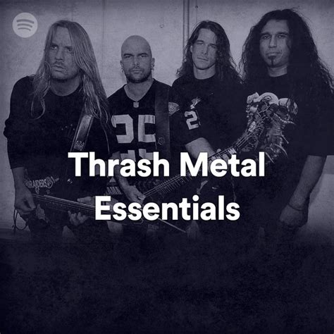 Thrash Metal Essentials Spotify Playlist