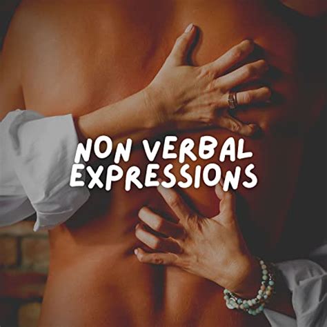Play Non Verbal Expressions By Sexy Chillout Music Specialists Erotic