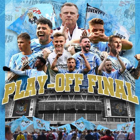 Coventry City Has Reached The Championship Play Off Final Rchampionship