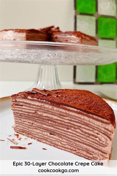 Epic 30 Layer Chocolate Crepe Cake COOK COOK GO Recipe In 2021