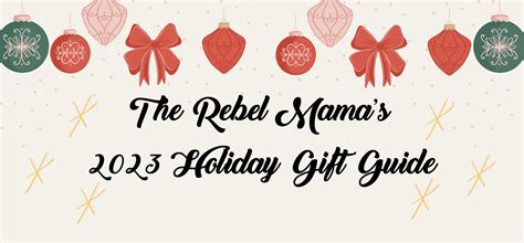 THE REBEL MAMA'S 2023 HOLIDAY GIFT GUIDE - THE REBEL MAMA