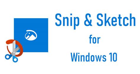How To Take Screenshot Instantly In Windows 10 Using Snip Sketch
