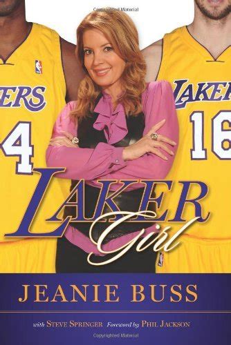 By Jeanie Buss Steve Springer With Foreword By Phil Jackson Laker