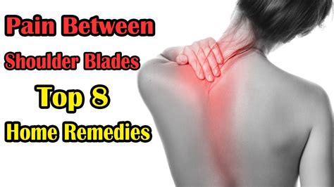 How To Relieve Pain Between Shoulder Blades 8 Home Remedy For Back