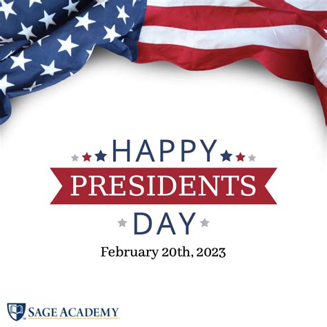 Presidents Day 2023 No School Sage Academy