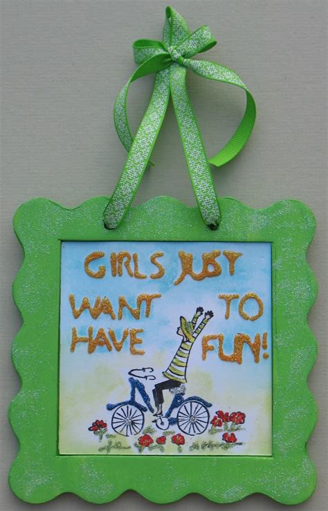 Girls just want to have fun. ArtGlitterBlog: Girls Just Want to Have Fun