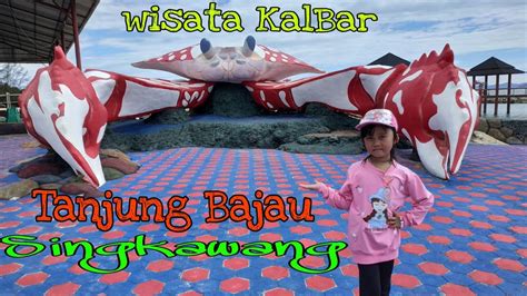 Tanjung Bajau Singkawang Wisata Kalbar Youtube