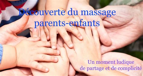 Atelier Massage Parents Enfants Que Faire En Famille