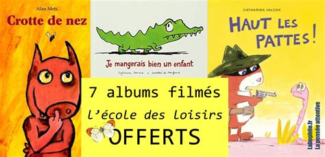 7 Nouveaux Albums Filmés Gratuits De Lecole Des Loisirs Pour Réfléchir
