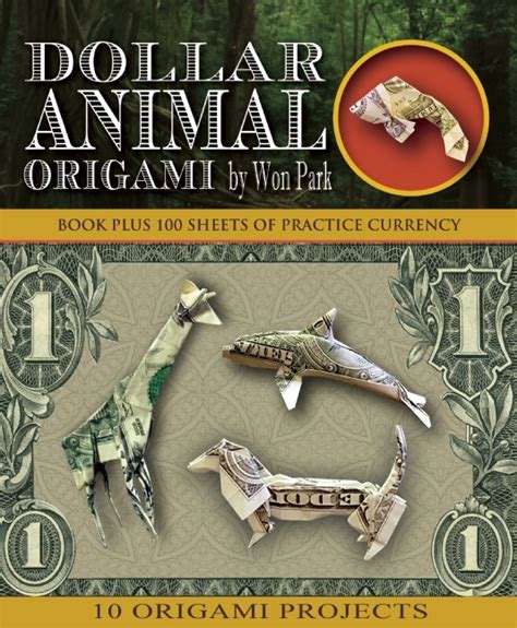 Dollar Animal Origami Origami Books By Won Park Goodreads