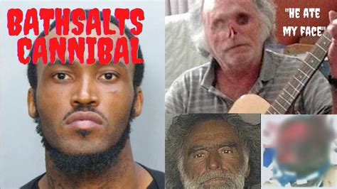 The Bath Salt Cannibal He Ate His Victims Face Youtube