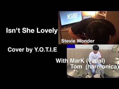 Isnt She Loverly Stevie Wonder Cover By Y O T L E With Mark Vocal
