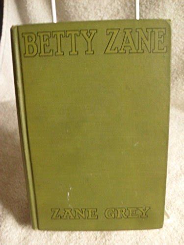Betty Zane By Zane Grey His First Book Rare 1903 Edition Book Charles