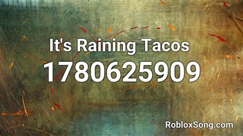 Its Raining Tacos Roblox Id Music Code Youtube In 2022 Raining