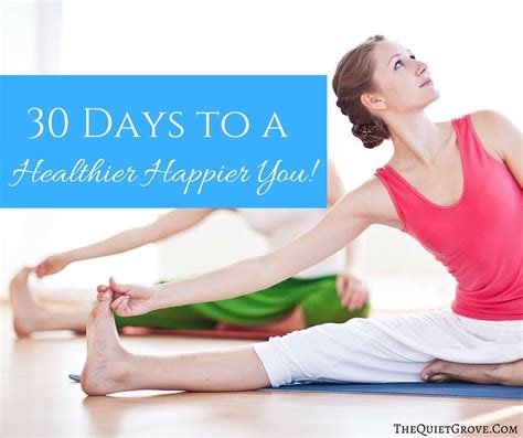 30 Days To A Healthier Happier You ⋆ The Quiet Grove