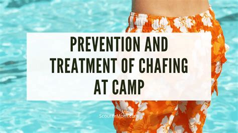 How To Prevent Chafing At Camp