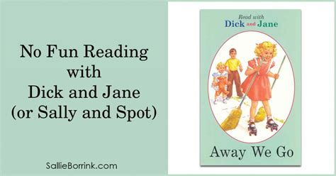 No Fun Reading With Dick And Jane Or Sally And Spot A Quiet Simple
