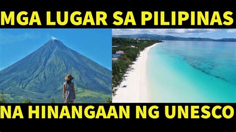 Magagandang Lugar Sa Pilipinas Kasama Ang Ilang Lugar Mula Sa Unesco