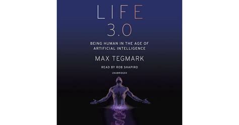 life 3 0 being human in the age of artificial intelligence by max tegmark