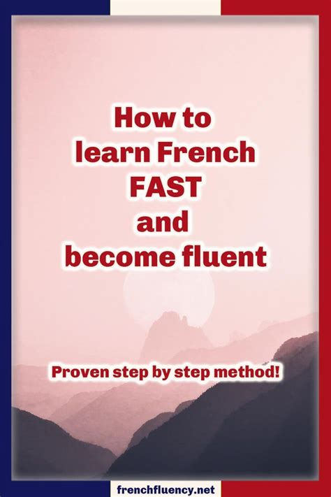 A Book Cover With The Title How To Learn French Fast And Become Fluent