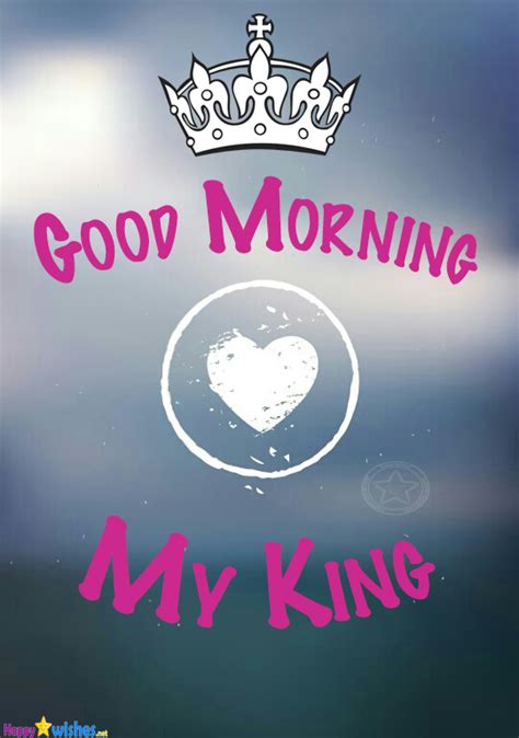 Good Morning My King Quotes And Images