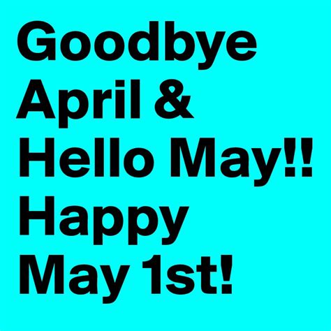 Goodbye April And Hello May Happy May 1st Post By Iono On Boldomatic