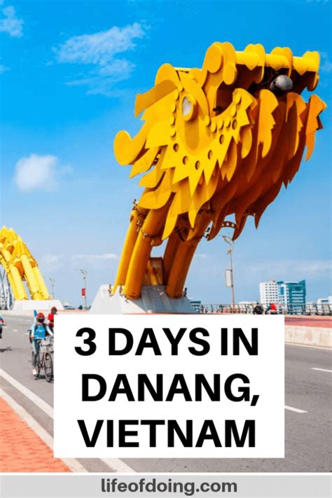 Danang Itinerary 3 Days In Central Vietnams Coastal City Vietnam