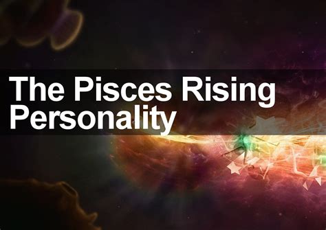 Pisces Rising Personality What Does Pisces Ascendant Mean