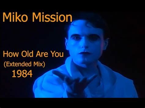 Miko Mission How Old Are You Extended Mix 1984 YouTube