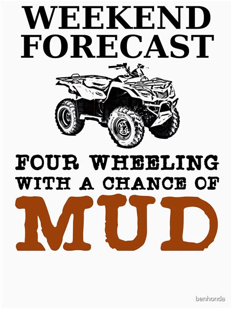 Weekend Forecast Four Wheeling And Mud T Shirt By Benhonda Redbubble