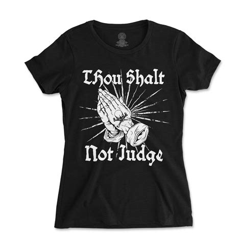 women s thou shalt not judge t shirt ttsw