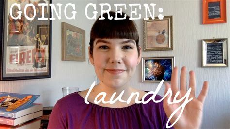 Going Green Laundry Youtube