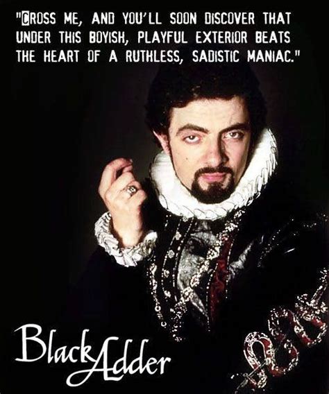 Rowan Atkinson As Edmund Blackadder From Series Ii In 2020 Blackadder Quotes Blackadder