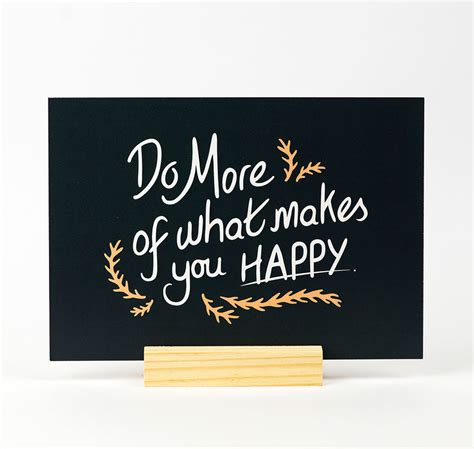 Do More Of What Makes You Happy Print Dot Creates